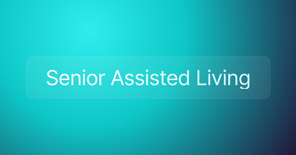 Senior Assisted Living