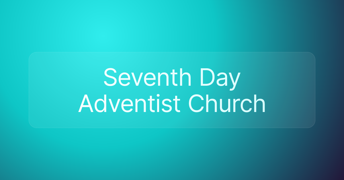 Seventh Day Adventist Church