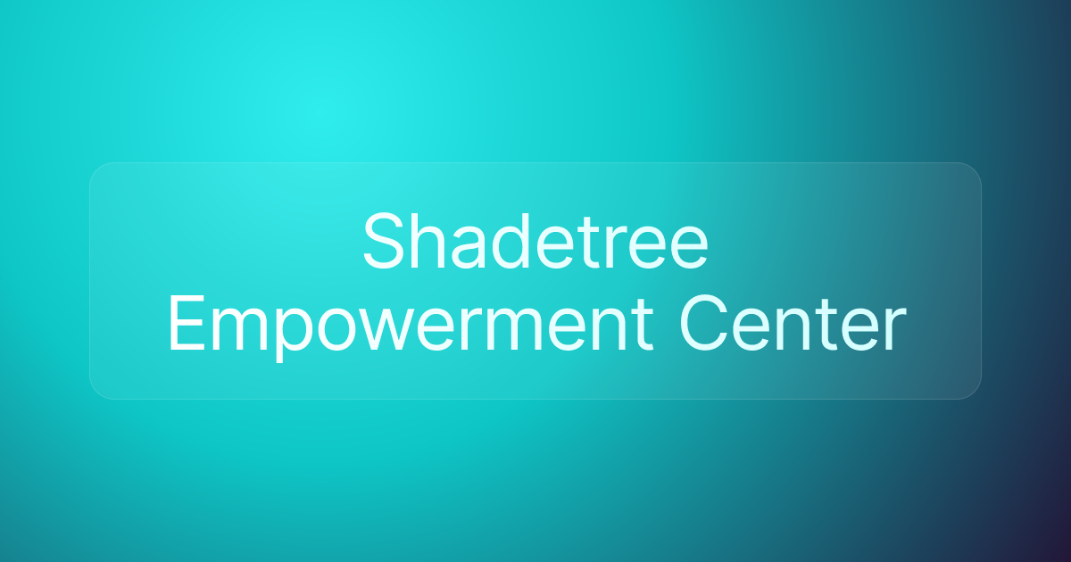 Shadetree Empowerment Center