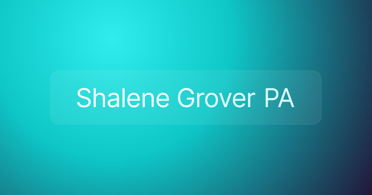 Shalene Grover PA
