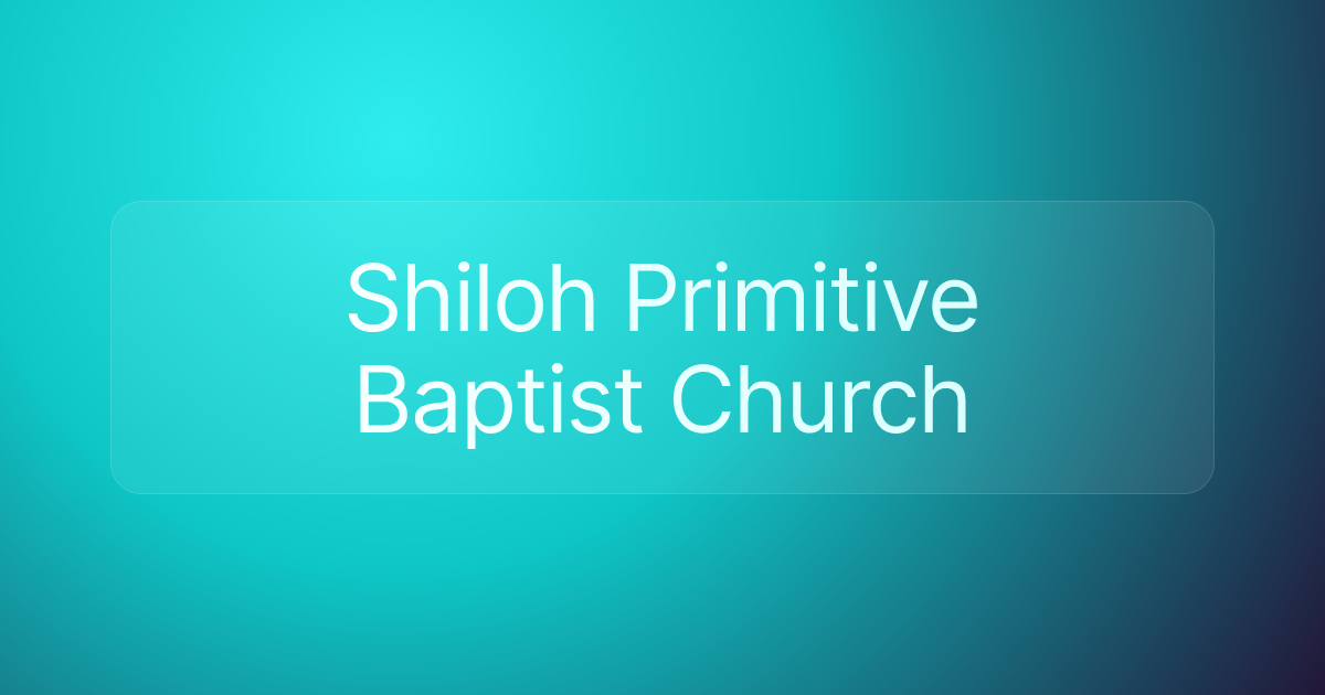 Shiloh Primitive Baptist Church