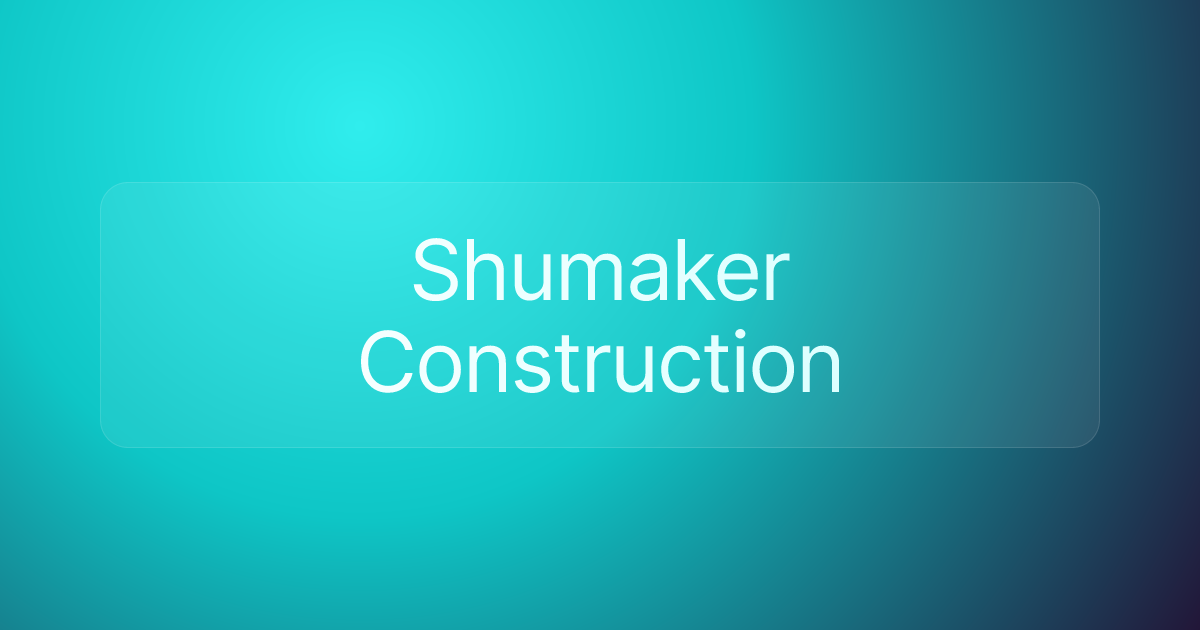 Shumaker Construction