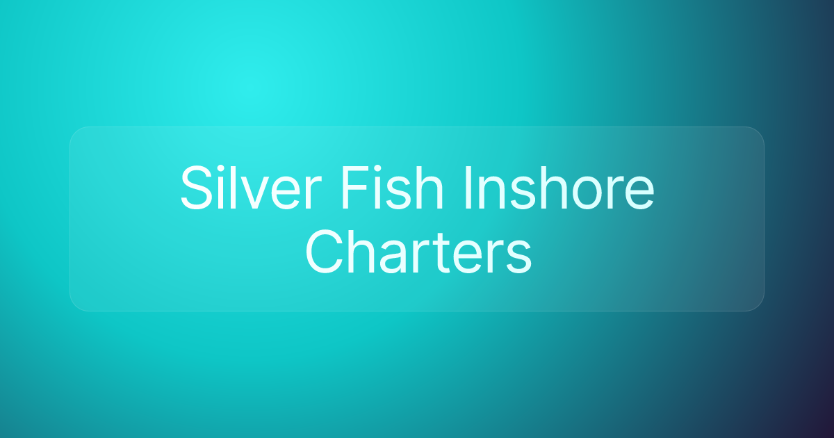 Silver Fish Inshore Charters