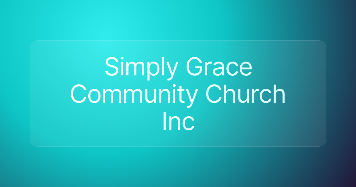 Simply Grace Community Church Inc