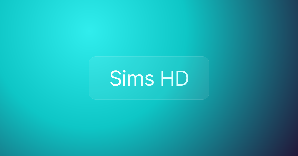 Sims HD