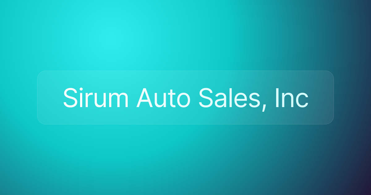 Sirum Auto Sales, Inc