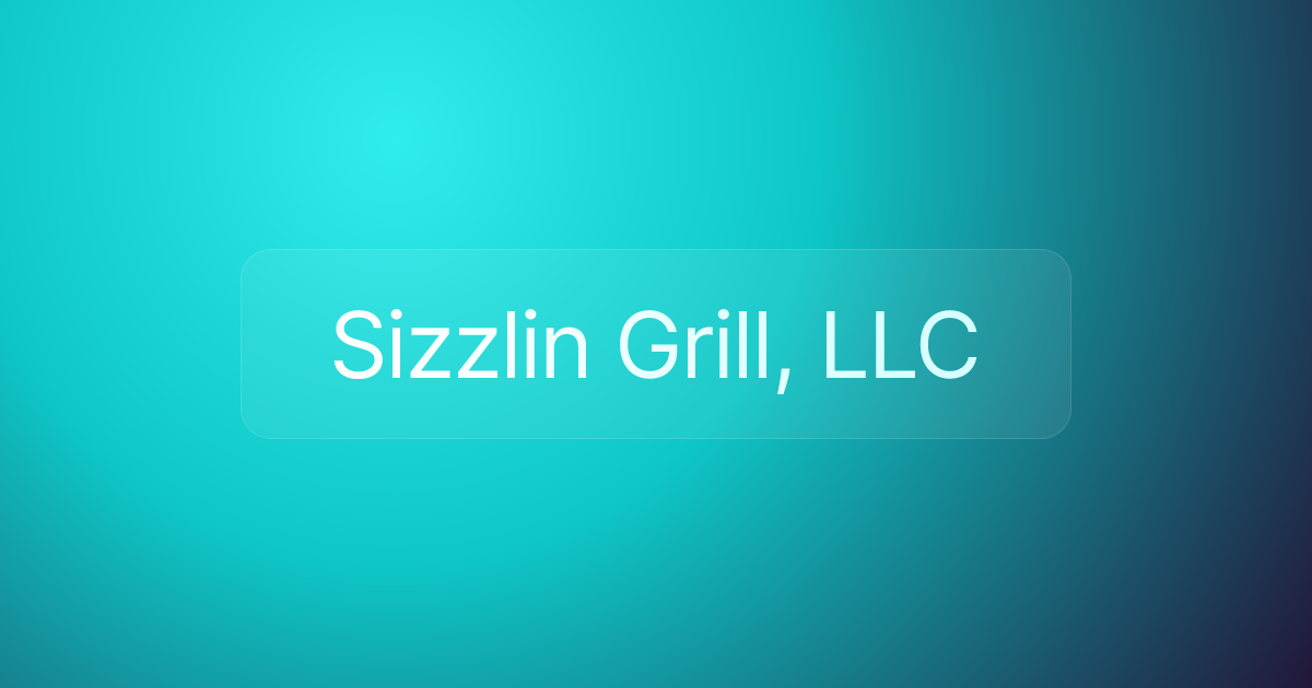 Sizzlin Grill, LLC