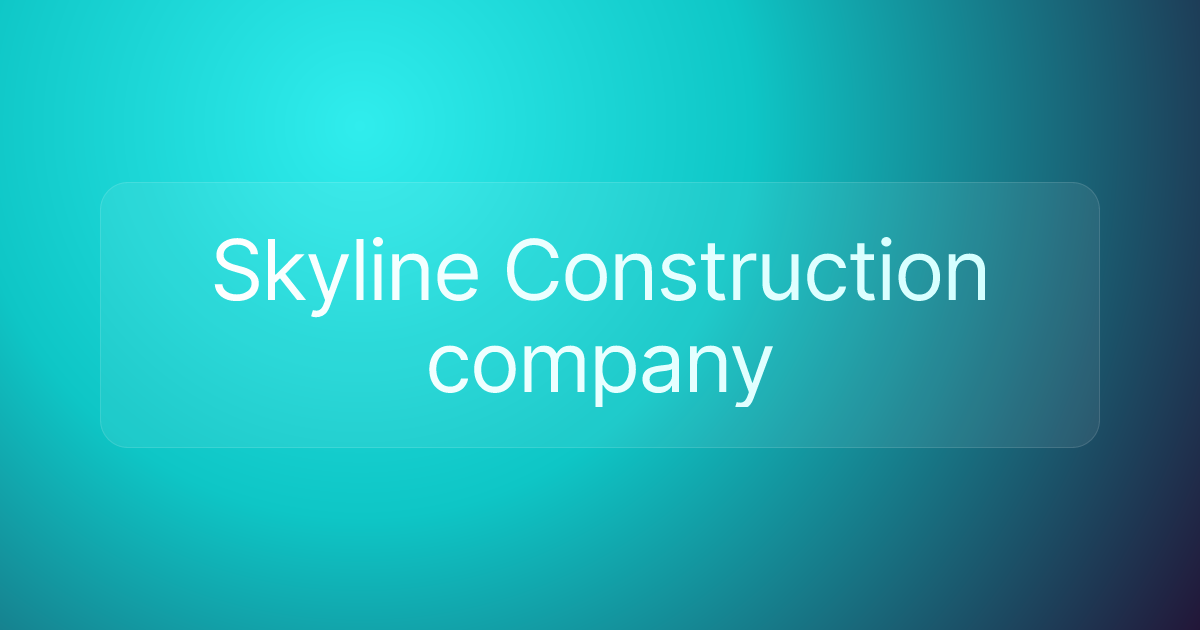 Skyline Construction company