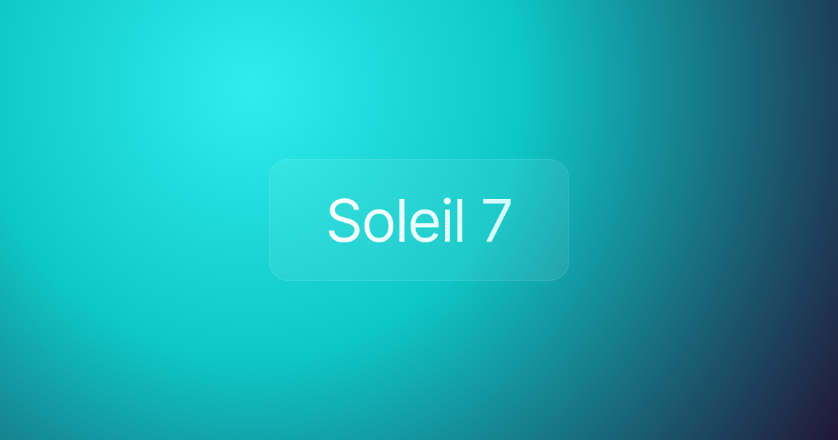 Soleil 7