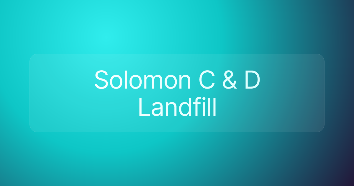 Solomon C & D Landfill