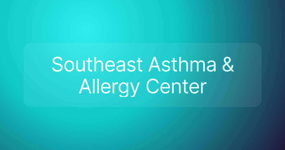 Southeast Asthma & Allergy Center