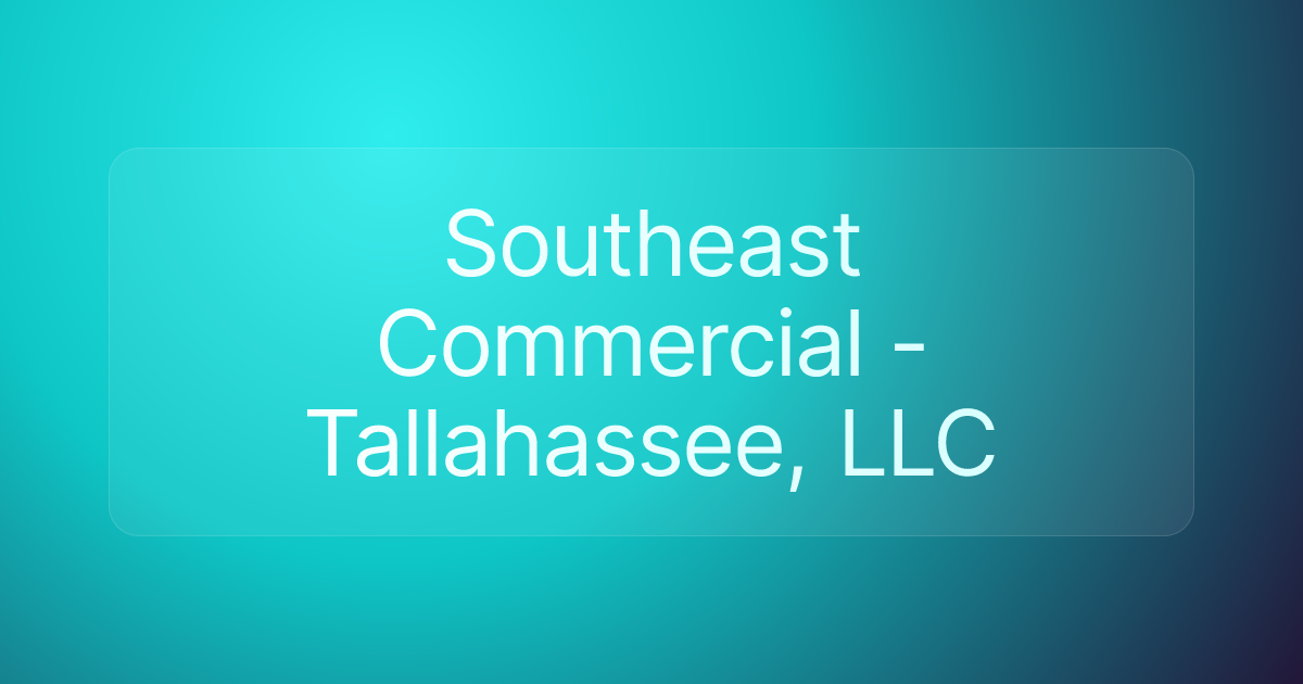 Southeast Commercial - Tallahassee, LLC
