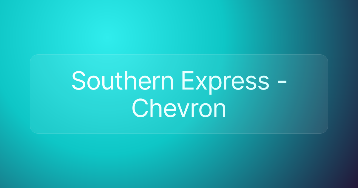 Southern Express - Chevron