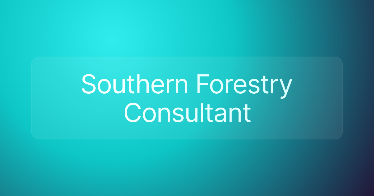 Southern Forestry Consultant