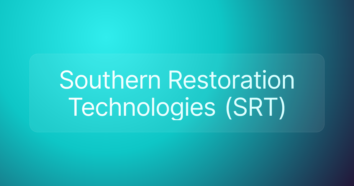 Southern Restoration Technologies (SRT)