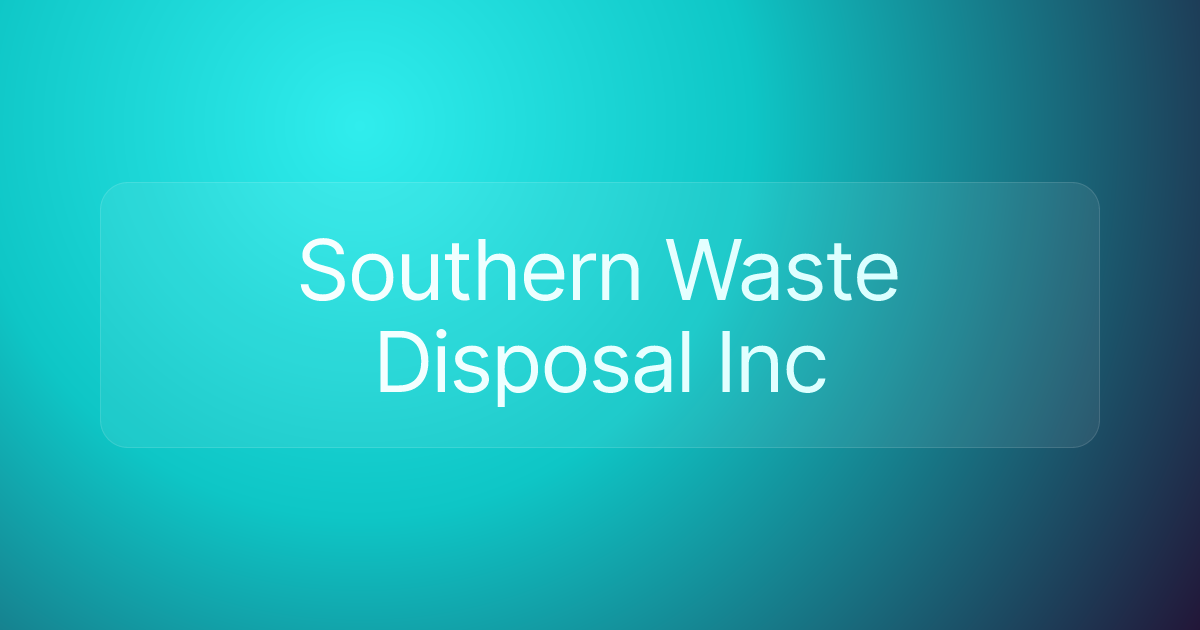 Southern Waste Disposal Inc