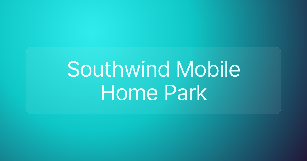 Southwind Mobile Home Park