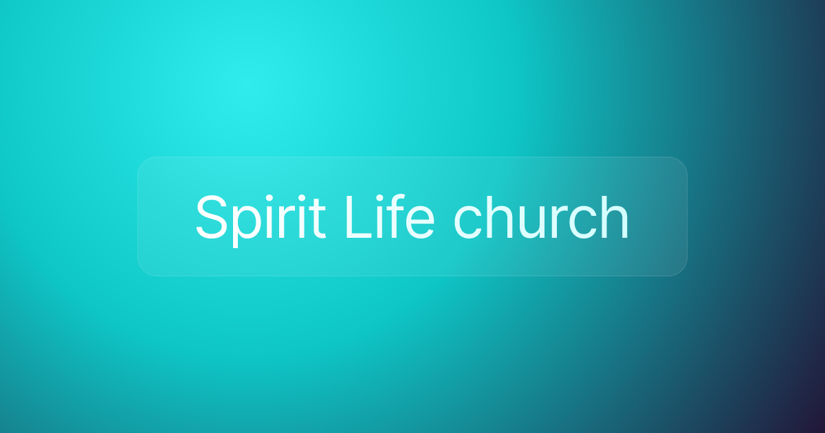 Spirit Life church