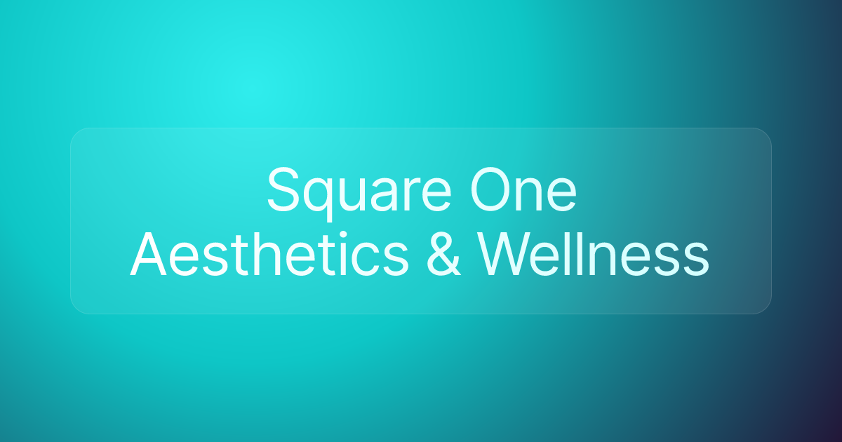 Square One Aesthetics & Wellness