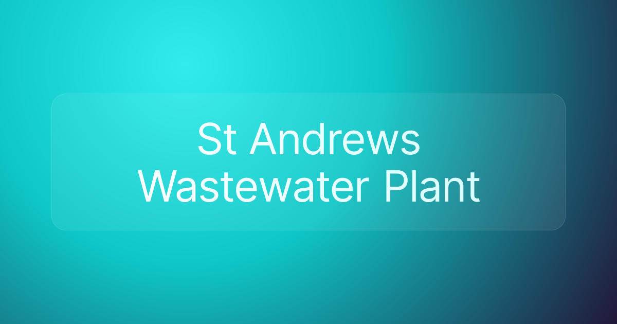 St Andrews Wastewater Plant