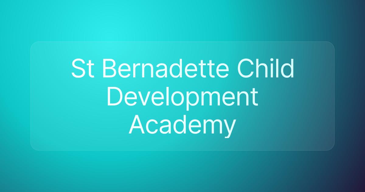 St Bernadette Child Development Academy