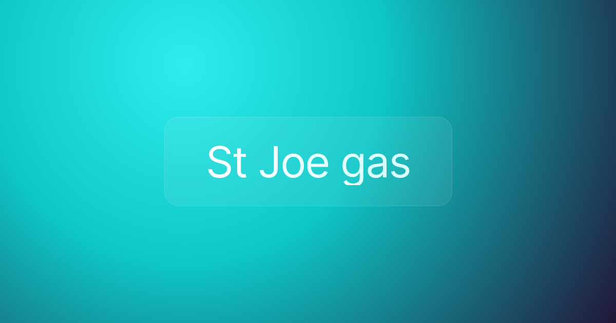 St Joe gas