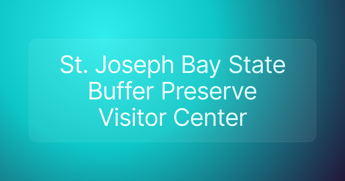 St. Joseph Bay State Buffer Preserve Visitor Center