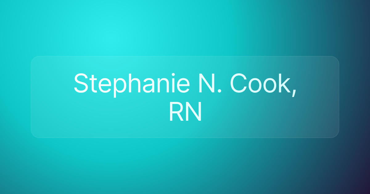 Stephanie N. Cook, RN