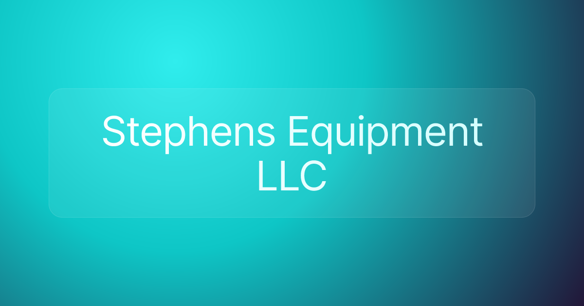 Stephens Equipment LLC
