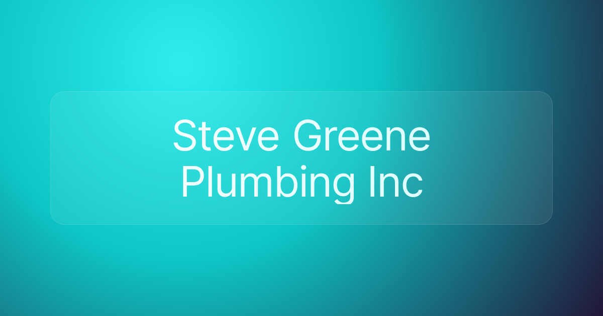 Steve Greene Plumbing Inc