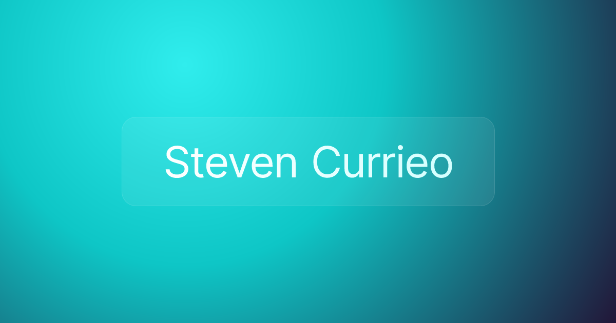 Steven Currieo