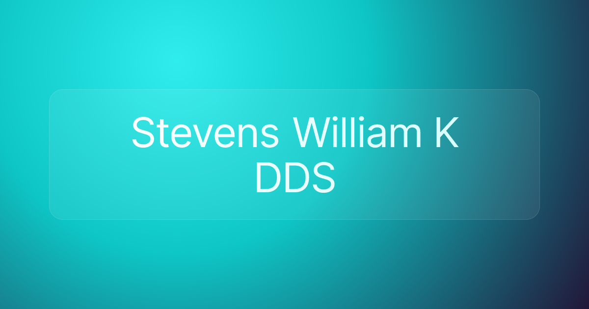 Stevens William K DDS