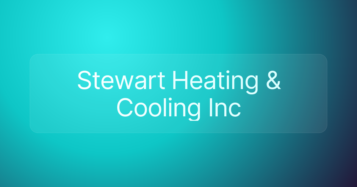 Stewart Heating & Cooling Inc