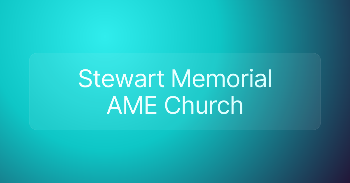 Stewart Memorial AME Church