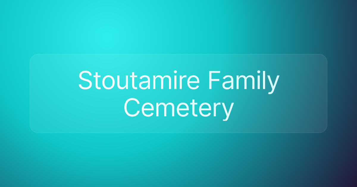 Stoutamire Family Cemetery