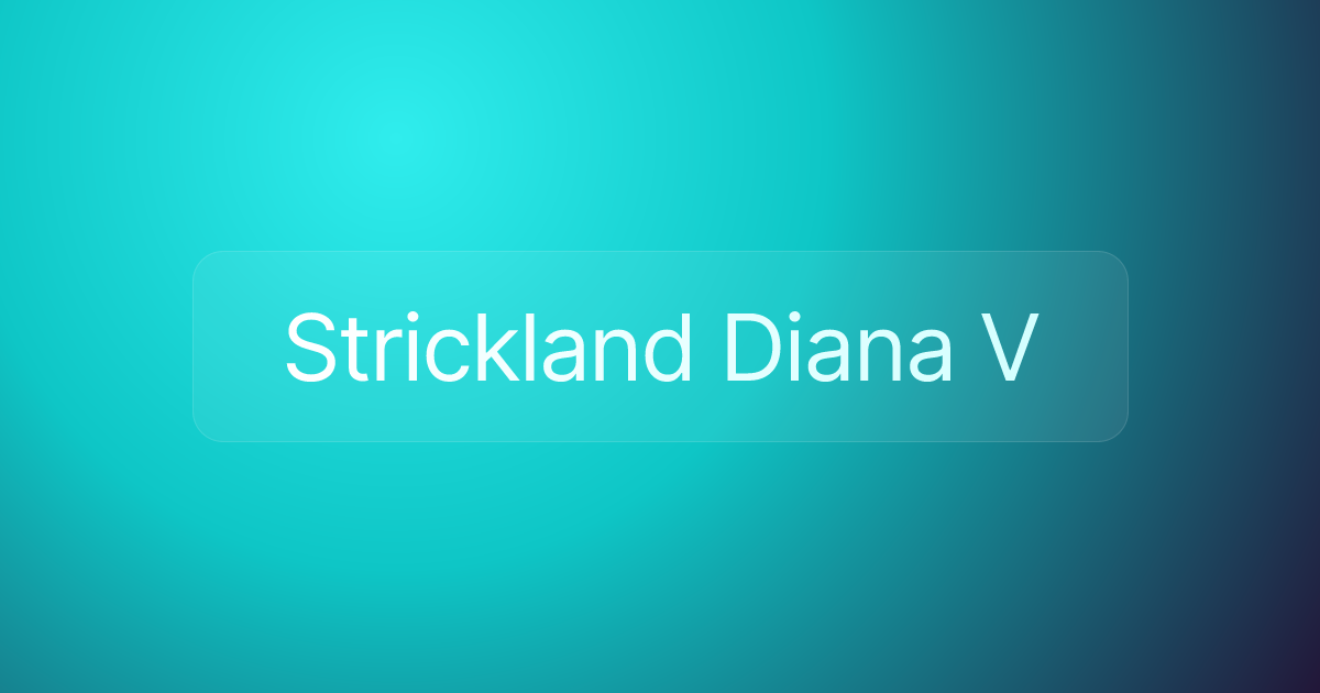 Strickland Diana V