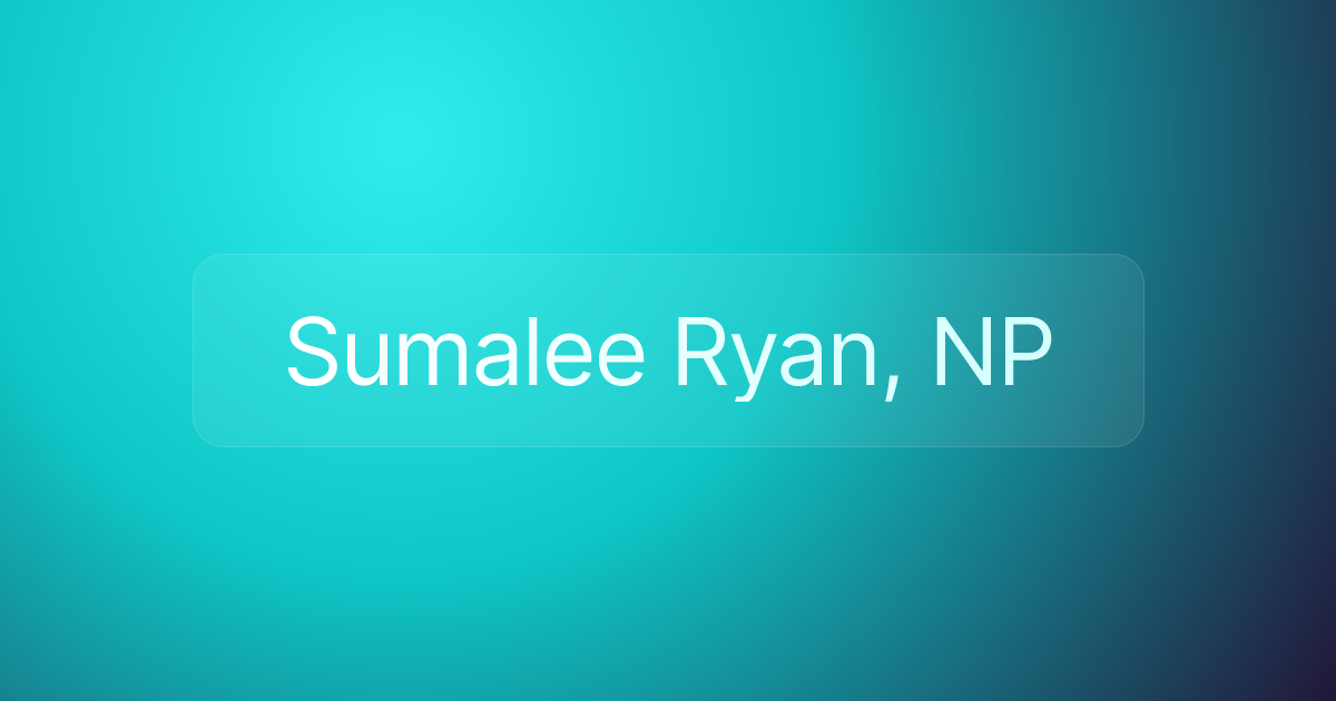 Sumalee Ryan, NP