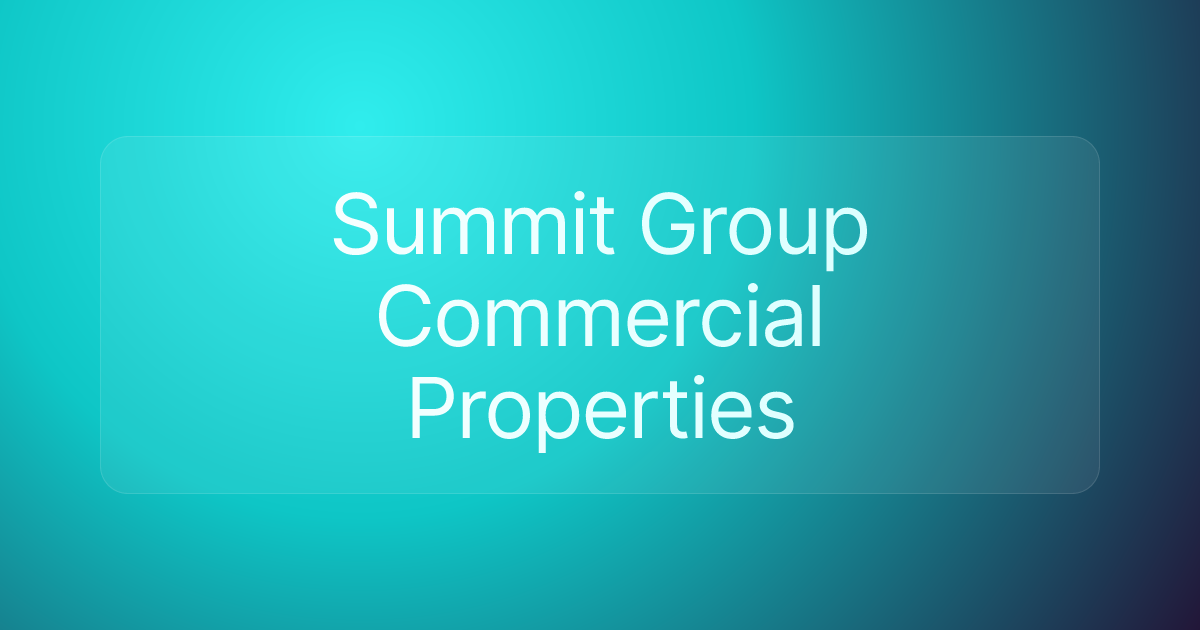 Summit Group Commercial Properties