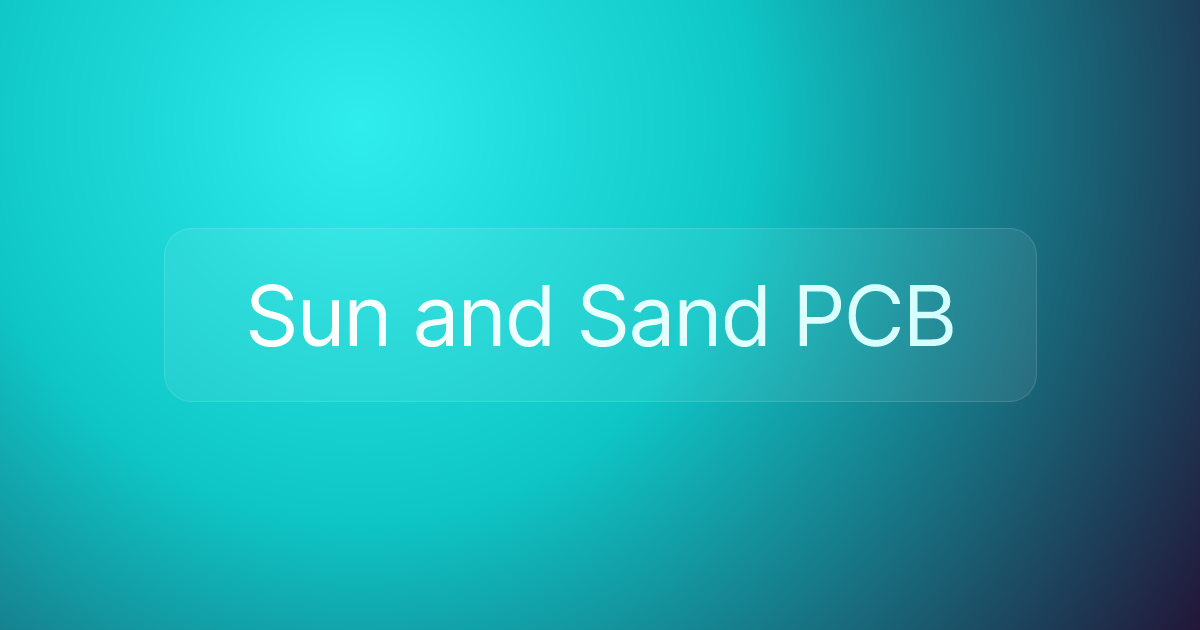 Sun and Sand PCB