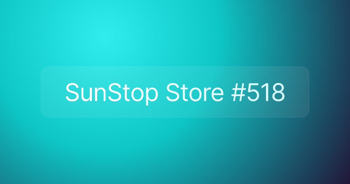 SunStop Store #518