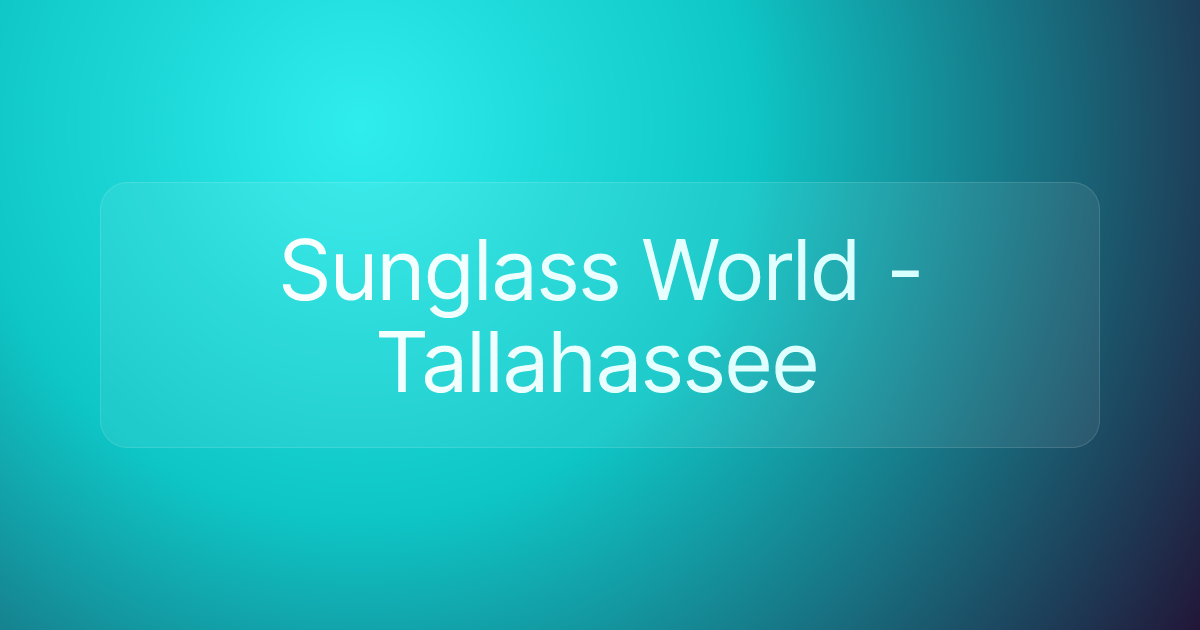 Sunglass World - Tallahassee