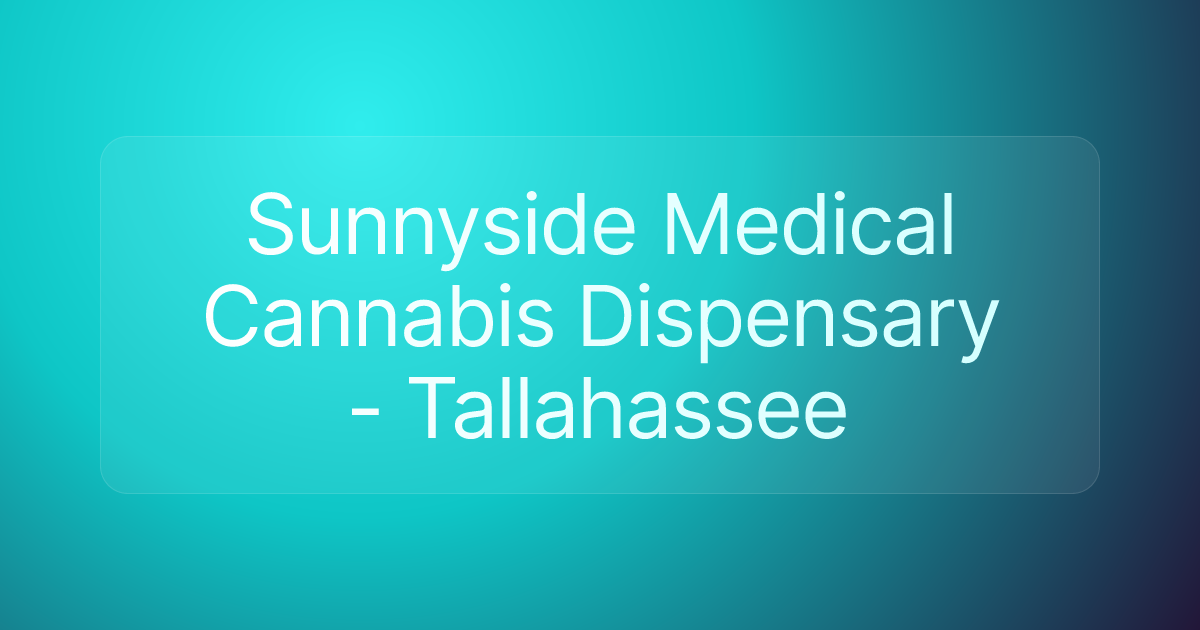 Sunnyside Medical Cannabis Dispensary - Tallahassee