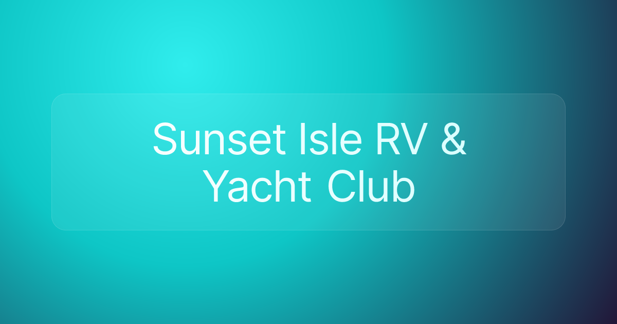 Sunset Isle RV & Yacht Club