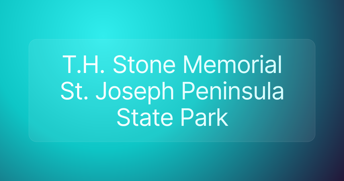 T.H. Stone Memorial St. Joseph Peninsula State Park