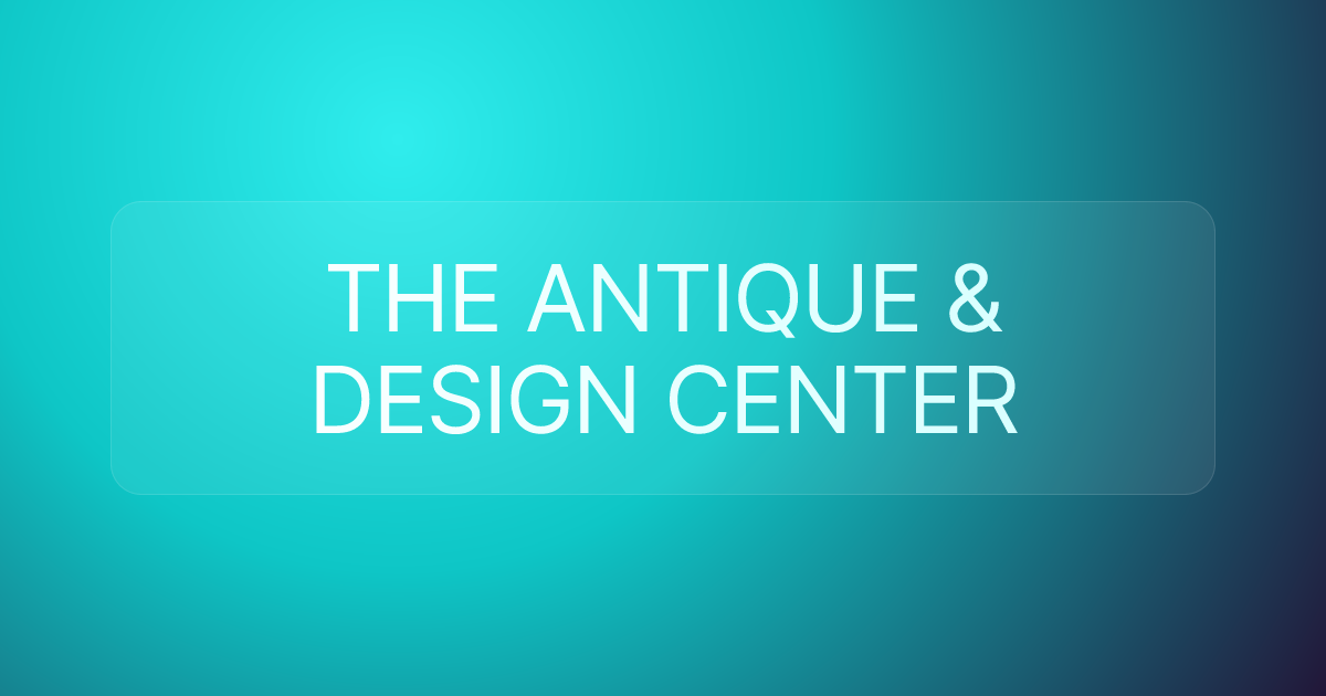 THE ANTIQUE & DESIGN CENTER