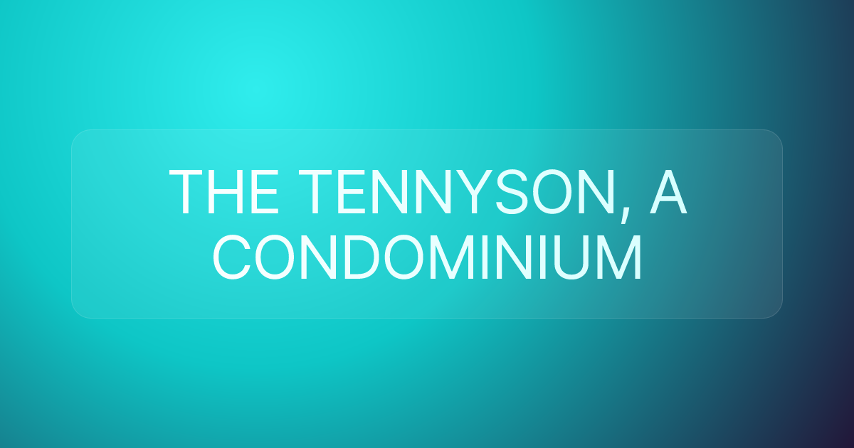 THE TENNYSON, A CONDOMINIUM