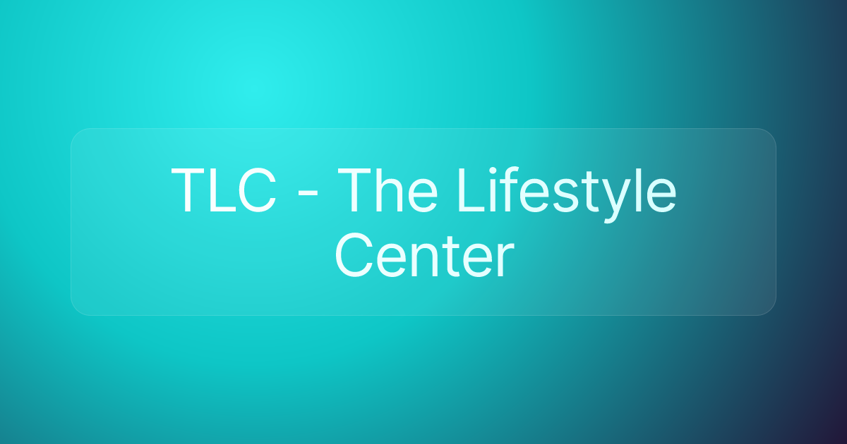 TLC - The Lifestyle Center