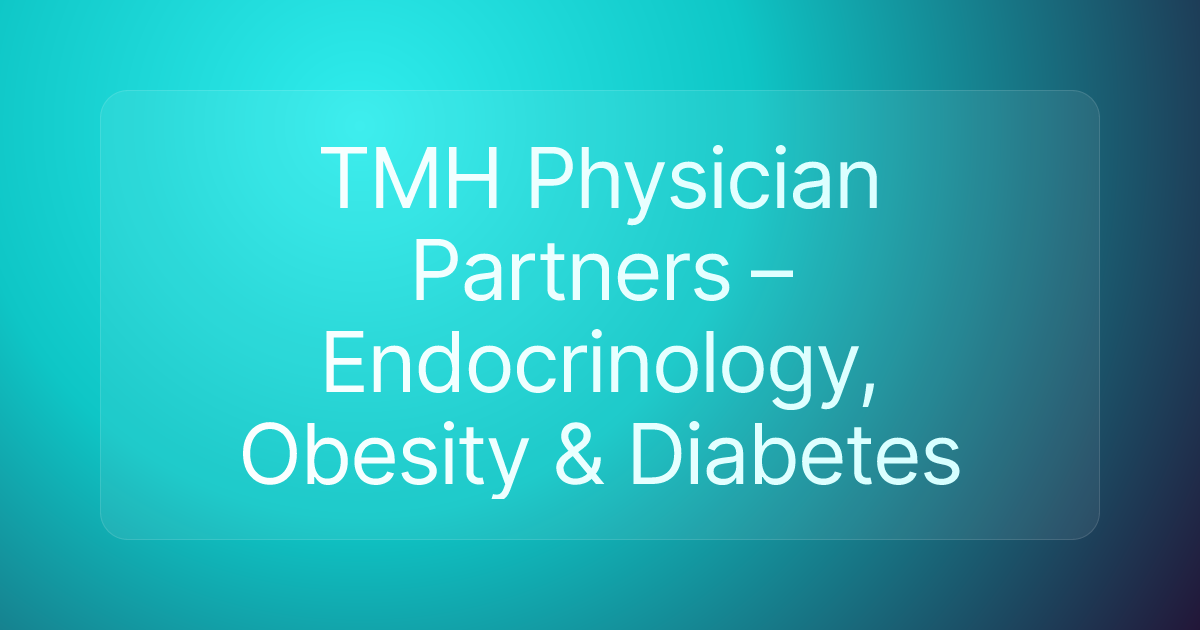 TMH Physician Partners – Endocrinology, Obesity & Diabetes