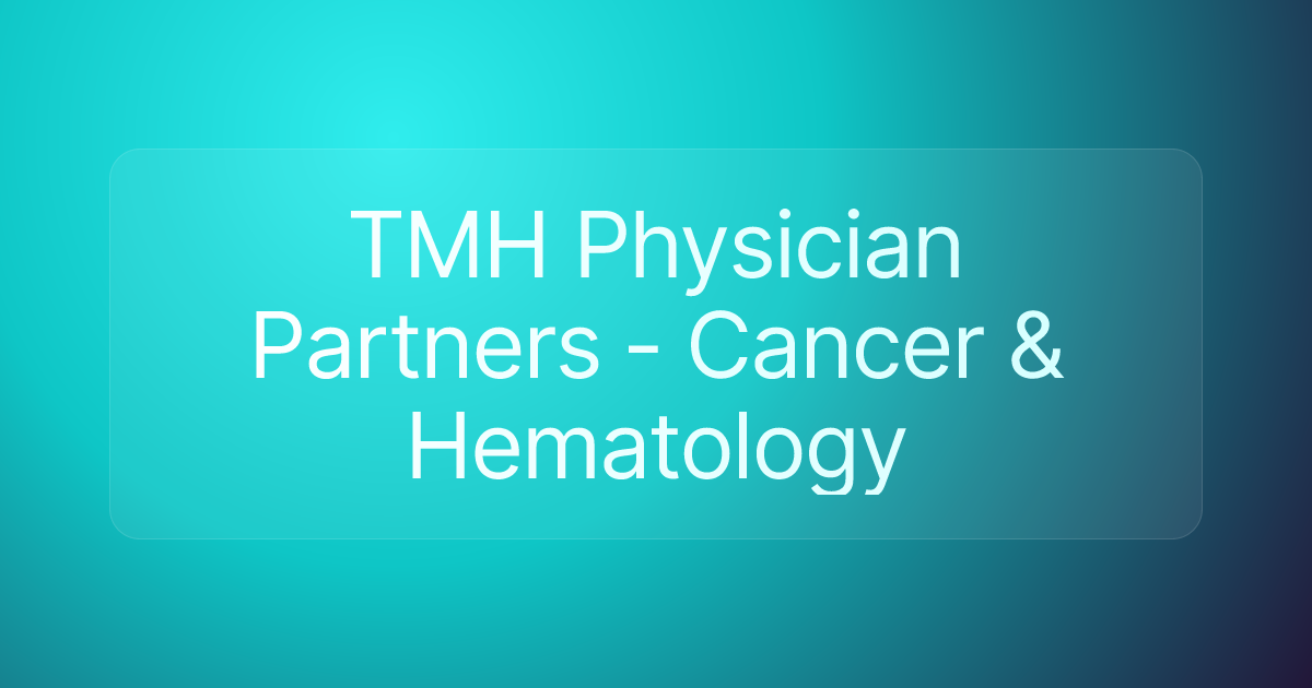 TMH Physician Partners - Cancer & Hematology