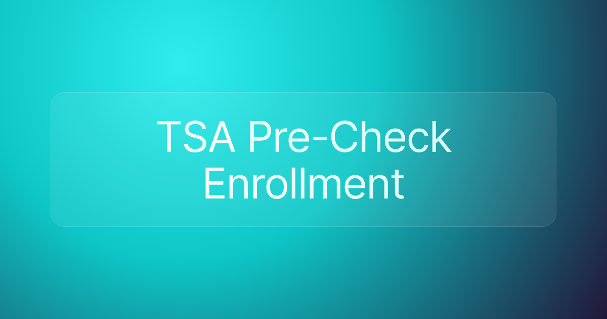 TSA Pre-Check Enrollment